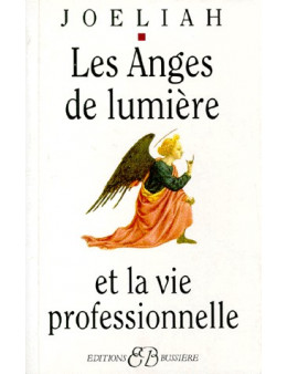 Les anges de lumière et la vie professionnelle