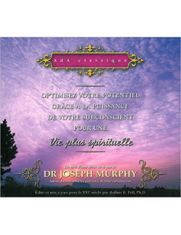 Optimisez votre potentiel pour une vie plus spirituelle T5 - Livre audio 2 CD