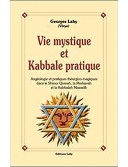 Vie mystique et kabbale pratique