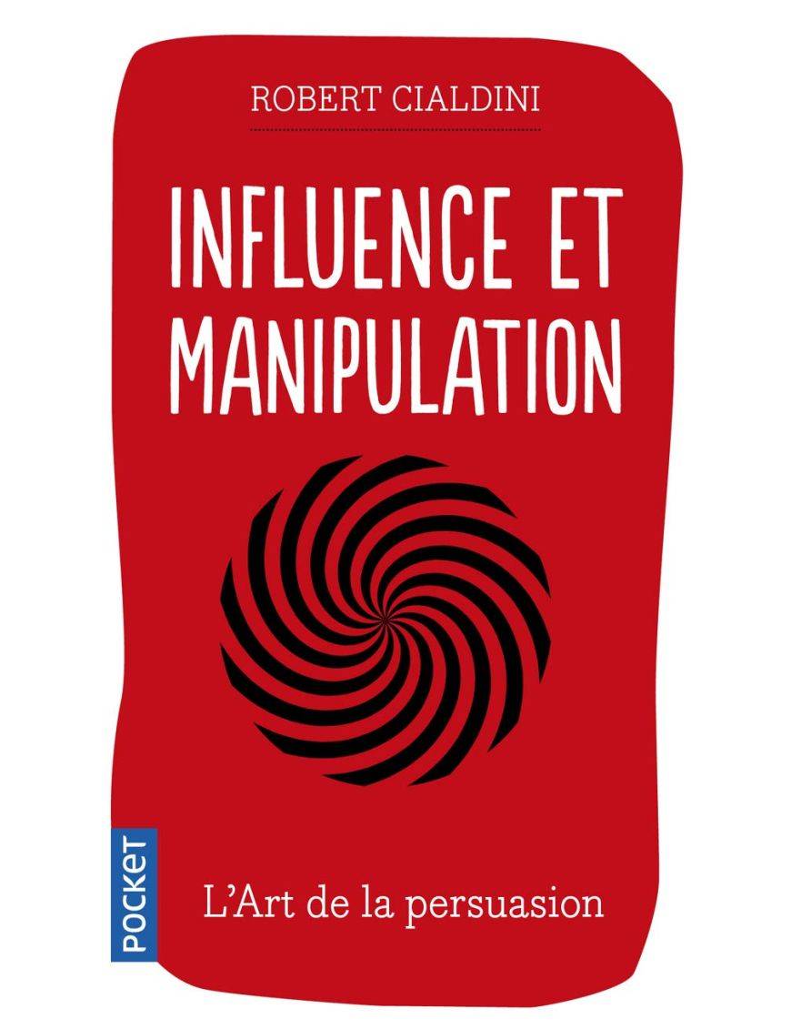 Influence et manipulation - 3e édition augmentée - Editions Pocket