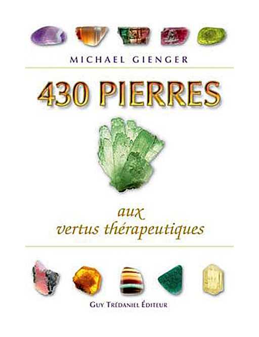 430 pierres aux vertus thérapeutiques