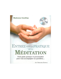 Entrez dans la pratique de la méditation livre + CD