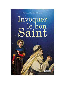 Invoquer le bon saint - Karine et Colette SYLVESTRE