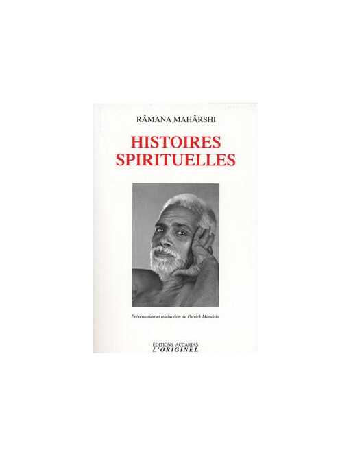 Histoires spirituelles - Ramana Maharshi - Ed. Accariias Originel