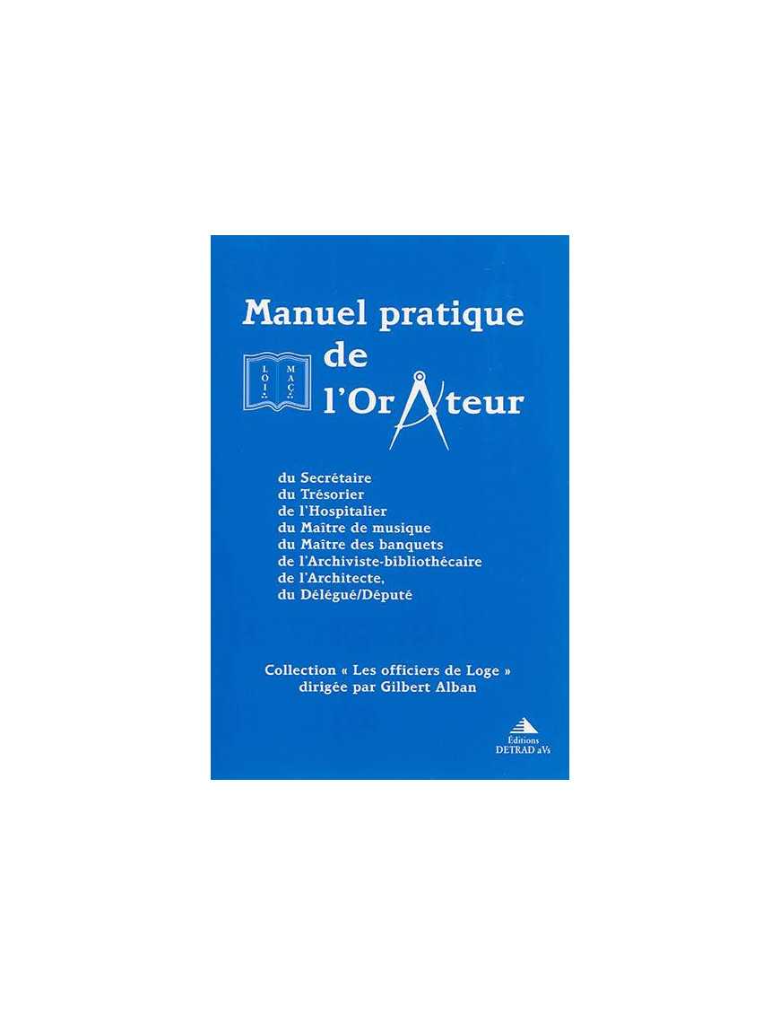 Manuel pratique de l'Orateur - Gilbert Alban - Ed Detrad aVs